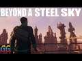 PC Beyond A Steel Sky 2020 - No Commentary