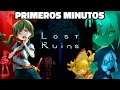 PRIMEROS MINUTOS #1 | LOST RUINS