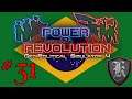 ResPlays Geopolitical Simulator 4: Power and Revolution 2019 - Brazil - Episode 31