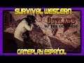 REVIEW DESPUES DE 8 MESES 👉 OUTLAWS OF THE OLD WEST 👈 SURVIVAL WESTERN | GAMEPLAY ESPAÑOL