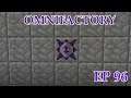 (S2) Omnifactory: Dev Vers: Ep 96: First Wyvern Core