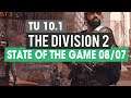THE DIVISION 2 ► TU 10.1 : RÉSUMÉ STATE OF THE GAME 08 JUILLET