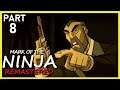 THE INNER KEEP - Mark Of The Ninja: Remastered Gameplay | Part 8