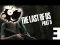 The Last of Us: Part II [03] - Streamaufzeichnung