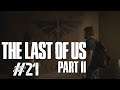 THE LAST OF US PART II - #21: ÜBERRESTE DER FIREFLIES - Let's Play The Last of us Part 2