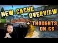 THE NEW CACHE OVERVIEW + TALKING ABOUT MAP POOL