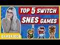 Top 5 Switch SNES Games (GamerJoob Discussion)