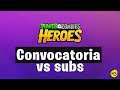Versus Subs , convocatoria #2 - PvZ:Heroes