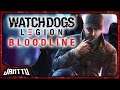 Watch Dogs: Legion ▸ #08 ▸ Bloodline