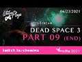 Whitney Plays Extra Life 2021 - Let's Stream Dead Space 3 (PART 09) (END)