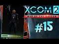 XCOM 2: War of the Chosen - #Прохождение 15