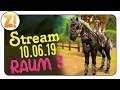 10. Juni 2019 - Raum 3 🐴 Alicia Online Livestream