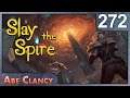 AbeClancy Plays: Slay the Spire - #272 - Playing Like A Coward