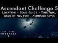 Ascendant Challenge 5 - Agonarch Abyss - Nov 13th - Location - Solo Guide