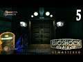BioShock Remastered ~ Part 5