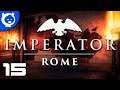 CAMINO A LA DEMOCRACIA ► Imperator: Rome #15 [ gameplay español ]