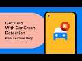 Car Crash Detection Can Call for Help in More Places - Pixel Feature Drop