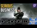 Dishonored // Serious Business [Twitch Highlight]
