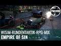 Empire of Sin – Preview des Rundentaktik-WiSim-RPG-Mix