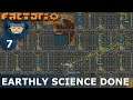 FROM ZERO TO MEGABASE - Factorio: Part 7 - EARTHLY SCIENCE DONE