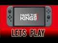 Hang The Kings  - Gameplay Level 1 -19   Nintendo Switch