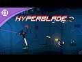 Hyperblade - First Trailer