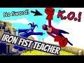 Iron Fist👊Teacher(without sword) vs Every Unit 1v1 + Mod Units + Kicknus👣 - TABS Original Mods