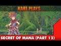 Karl Plays Secret of Mana (Remake) - Part 12 - Snowcapped Seeds
