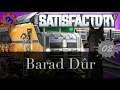 LAYING FOUNDATIONS - Barad Dûr - Satisfactory #02