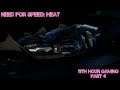 Let's Play: Need for Speed: Heat Part 4- Boss Said Go Out and Charge Hard
