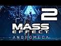 Mass Effect: Andromeda - #2 Un buen recibimiento