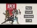*NEW* Apex Legends Small Update 1.58