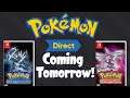 NEW Pokemon Direct Coming tomorrow! New Presents Presentation! Sinnoh Remakes TBA?
