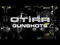 Otira - Gunshots