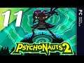Psychonauts 2 (PC) | Part 11 | Playthrough - No Commentary