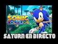 Sonic Colors (Emulado) AHORA SI LO TERMINAMOS ||| Saturn en Directo