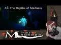 Source of Madness #4 - The Depths of Madness
