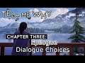 Tell Me Why Chapter 3 Epilogue - Dialogue Choices