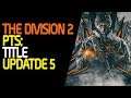 The Division 2 - PTS sprawdzam nowości 5.0 [stream]