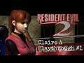 The First Nightmare - Resident Evil 2 Claire A Playthrough #1
