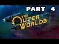 The Outer Worlds (2019) Full Playthrough - Part 4