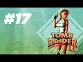 Tomb Raider II: Starring Lara Croft - China: The Dragon's Lair | Full Walkthrough | #17