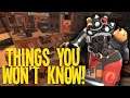 5 Things You WON'T KNOW About TF2!