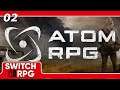 Atom RPG - Nintendo Switch Gameplay - Episode 2