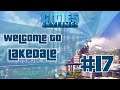 Cities: Skylines Gameplay LakeDale | Episode #17