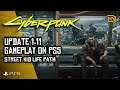 Cyberpunk 2077 | Update 1.11 on PS5 | Street Kid | No Commentary