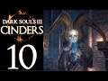 Dark Souls 3: Cinder's Mod. Part 10 🔥 Think Elden Ring Will Have a Swamp?