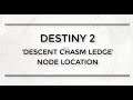 Destiny 2 Descent Chasm Ledge Node Location (Sleeper Simulant Quest, Override Frequency)