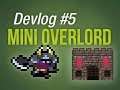 Devlog#5 - Mini overlord - Metroidvania meets tower defence