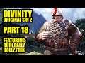 Divinity Original Sin 2 with Pallytime, TrikSlyr & AuraHolly - Part 18